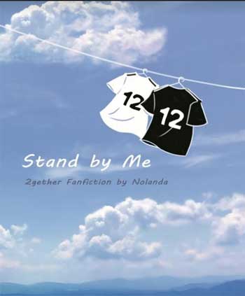 Nolanda『 Stand by Me 』泰劇2gether